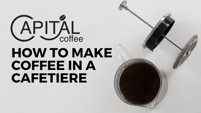 How to Make Coffee in A Cafetiere