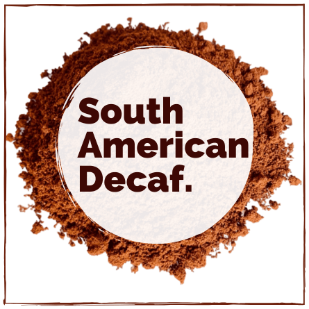 South American Decaf Coffee